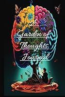 Algopix Similar Product 5 - A Garden of Thoughts Journal