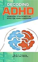 Algopix Similar Product 20 - Decoding ADHD Essential Strategies for