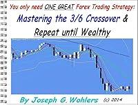 Algopix Similar Product 17 - Mastering the 3  6 Crossover Forex