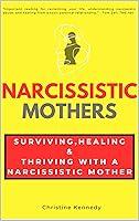 Algopix Similar Product 19 - Narcissistic Mothers Surviving