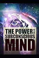 Algopix Similar Product 12 - The Power Of The Subconscious Mind