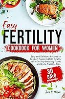 Algopix Similar Product 18 - Easy Fertility Cookbook for Women Easy