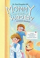 Algopix Similar Product 14 - Mommy Is Having A Surgery