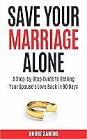 Algopix Similar Product 12 - Save Your Marriage Alone A