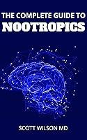 Algopix Similar Product 14 - THE COMPLETE GUIDE TO NOOTROPICS The