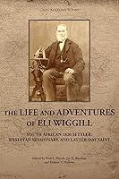 Algopix Similar Product 17 - The Life and Adventures of Eli Wiggill