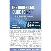 Algopix Similar Product 5 - The Unofficial Guide to NDI IP Video