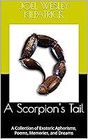 Algopix Similar Product 20 - A Scorpions Tail A Collection of