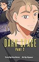 Algopix Similar Product 1 - Dark Space The Graphic Novel Part 2