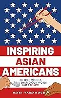 Algopix Similar Product 7 - Inspiring Asian Americans 30 Role