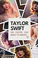 Algopix Similar Product 8 - Taylor Swift 125 Facts You Need to