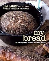 Algopix Similar Product 4 - My Bread The Revolutionary NoWork