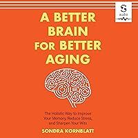 Algopix Similar Product 5 - A Better Brain for Better Aging The