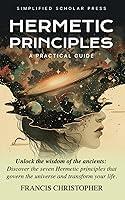 Algopix Similar Product 9 - Hermetic Principles: A practical guide