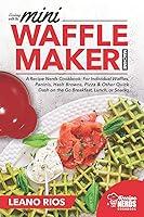Algopix Similar Product 12 - Cooking with the Mini Waffle Maker