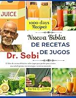 Algopix Similar Product 16 - NUEVA BIBLIA DE RECETAS DE JUGOS DEL