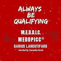 Algopix Similar Product 13 - Always Be Qualifying: MEDDIC, MEDDPICC