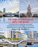 Algopix Similar Product 18 - The Dublin Chronicles with this Book