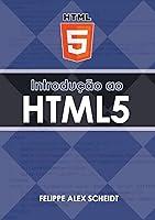 Algopix Similar Product 10 - Introdução ao HTML5 (Portuguese Edition)