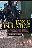 Algopix Similar Product 13 - Toxic Injustice A Transnational