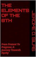 Algopix Similar Product 17 - The Elements of the 8th From Protest