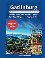 Algopix Similar Product 10 - Gatlinburg Travel Guide Thrilling