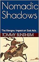 Algopix Similar Product 17 - Nomadic Shadows  The Xiongnu Impact on