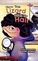 Algopix Similar Product 13 - How The Lizard Lost Its Hair Told Like