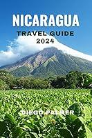 Algopix Similar Product 1 - Nicaragua Travel Guide 2024 Travel