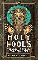 Algopix Similar Product 19 - Holy Fools The Lives of Twenty Fools