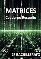 Algopix Similar Product 9 - MATRICES Cuaderno Resuelto 2