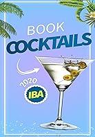 Algopix Similar Product 8 - COCKTAILS BOOK IBA 2020 Recipes