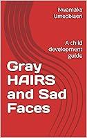 Algopix Similar Product 2 - Gray HAIRS and Sad Faces A child