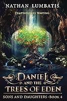 Algopix Similar Product 16 - Daniel and the Trees of Eden Sons and