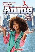 Algopix Similar Product 5 - Annie: The Junior Novel (Movie Tie-In)