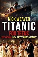 Algopix Similar Product 19 - Titanic for Teens The Voyage Real