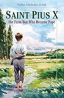 Algopix Similar Product 4 - St Pius X  The Farm Boy Who Became