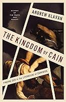 Algopix Similar Product 19 - The Kingdom of Cain Finding God in the