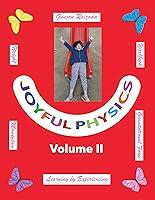 Algopix Similar Product 14 - Joyful Physics Volume II Learning by