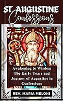 Algopix Similar Product 2 - ST AUGUSTINE CONFESSIONS  Awakening