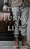 Algopix Similar Product 9 - This Funny Life: A Novel