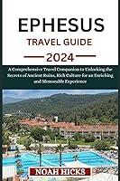 Algopix Similar Product 11 - EPHESUS TRAVEL GUIDE 2024 A