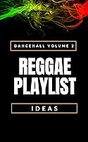 Algopix Similar Product 2 - Dancehall Volume 2 Reggae Playlist