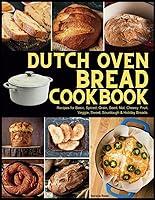 Algopix Similar Product 11 - Dutch Oven Bread Cookbook A Beginners