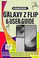 Algopix Similar Product 12 - SAMSUNG GALAXY Z FLIP 6 USER GUIDE