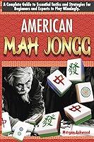 Algopix Similar Product 1 - AMERICAN MAH JONGG A Complete Guide to