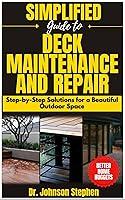 Algopix Similar Product 11 - Simplified Guide to Deck Maintenance