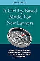 Algopix Similar Product 7 - A CivilityBased Model For New Lawyers