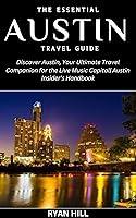 Algopix Similar Product 20 - The Essential Austin Travel Guide