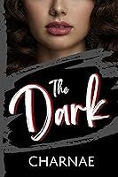 Algopix Similar Product 8 - The Dark (The Dark Series Book 1)